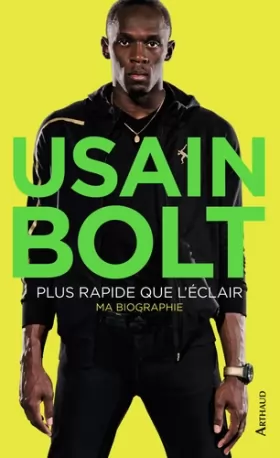 Couverture du produit · Usain Bolt, plus rapide que l'éclair : Autobiographie