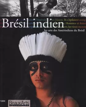 Couverture du produit · Bresil indien, les arts amerindiens du bresil