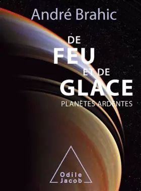 Couverture du produit · De feu et de glace: Planètes ardentes