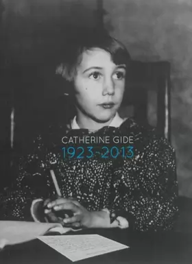 Couverture du produit · Catherine Gide : 1923-2013