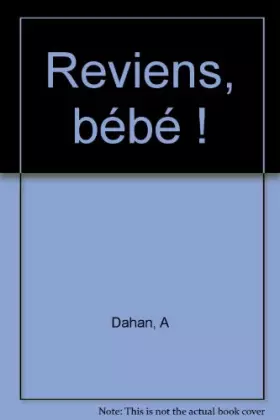 Couverture du produit · Reviens, bébé !
