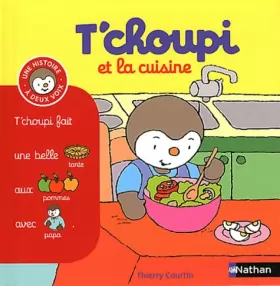 Couverture du produit · T'choupi et la cuisine - (Tome 15) - Dès 2 ans (15)