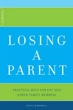 Couverture du produit · Losing A Parent: Practical Help For You And Other Family Members