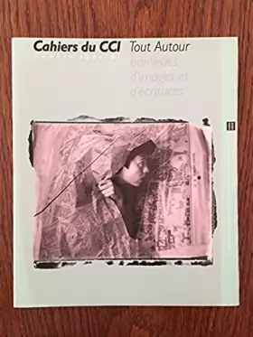 Couverture du produit · Cahiers du cci : Banlieues d'images et d'écritures