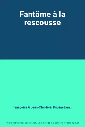 Couverture du produit · Fantôme à la rescousse