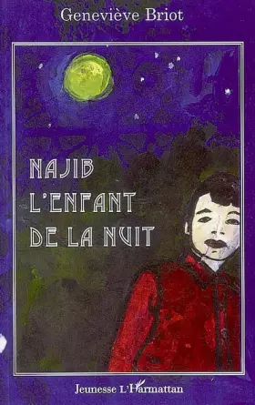 Couverture du produit · Najib l'enfant de la nuit