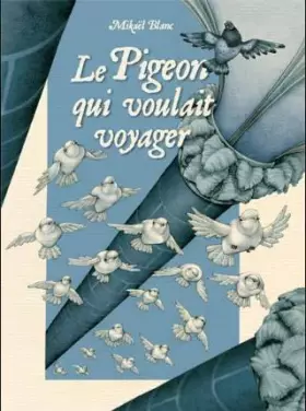 Couverture du produit · Le Pigeon qui voulait voyager