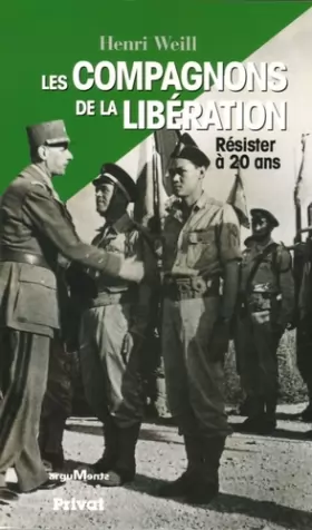 Couverture du produit · Les compagnons de la Libération : Résister à 20 ans