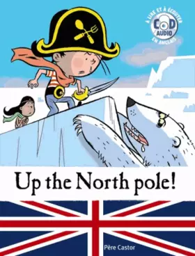 Couverture du produit · Up the North pole (1CD audio)
