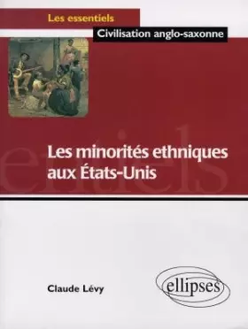 Couverture du produit · Les minorités ethniques aux Etats-Unis
