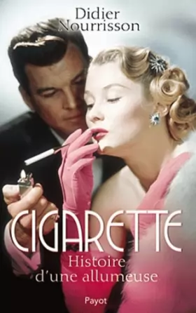 Couverture du produit · Cigarette : Histoire d'une allumeuse