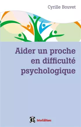 Couverture du produit · Aider un proche en difficulté psychologique