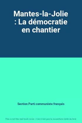Couverture du produit · Mantes-la-Jolie : La démocratie en chantier