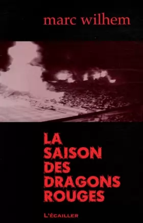 Couverture du produit · La saison des dragons rouges