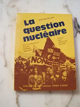 Couverture du produit · La question nucléaire