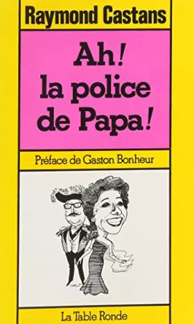 Couverture du produit · Ah ! la police de papa
