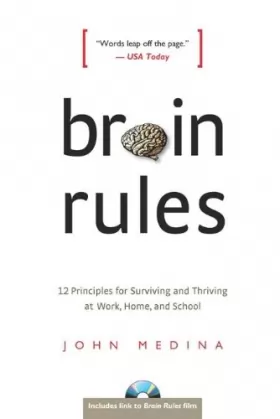 Couverture du produit · Brain Rules: 12 Principles for Surviving and Thriving at Work, Home, and School