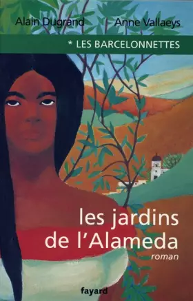 Couverture du produit · Les Barcelonnettes, tome 1 : Les Jardins de l'Alaméda