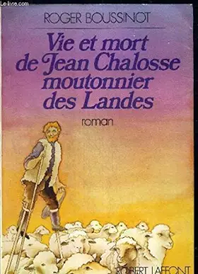 Couverture du produit · vie et mort de jean chalosse moutonnier des landes