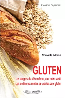 Couverture du produit · Gluten: Les vérités cachées ...
