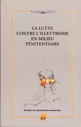 Couverture du produit · La lutte contre l'illettrisme en milieu pénitentiaire (Travaux & documents)