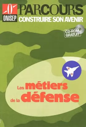 Couverture du produit · Les métiers de la défense (CD-ROM inclus)
