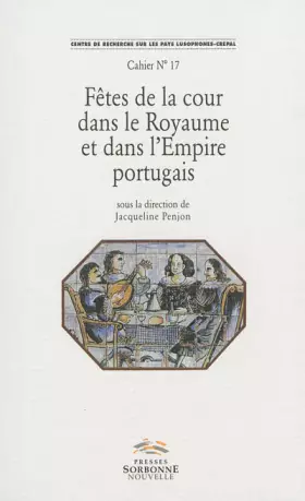 Couverture du produit · Fêtes de la cour dans le royaume et dans l'empire portugais
