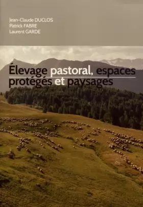 Couverture du produit · Elevage pastoral, espaces protégés et paysages en Provence-Alpes-Côte d'Azur