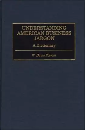 Couverture du produit · Understanding American Business Jargon: A Dictionary