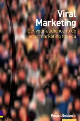 Couverture du produit · Viral Marketing: Get Your Audience to Do Your Marketing For You
