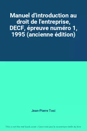 Couverture du produit · Manuel d'introduction au droit de l'entreprise, DECF, épreuve numéro 1, 1995 (ancienne édition)