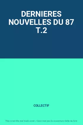 Couverture du produit · DERNIERES NOUVELLES DU 87 T.2