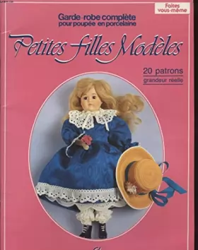 Couverture du produit · Petites filles modèles. 21 patrons pour poupées en porcelaine