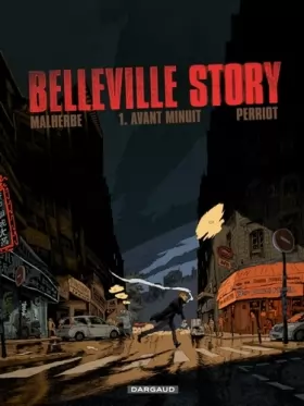 Couverture du produit · Belleville Story - tome 1 - Avant Minuit (1)