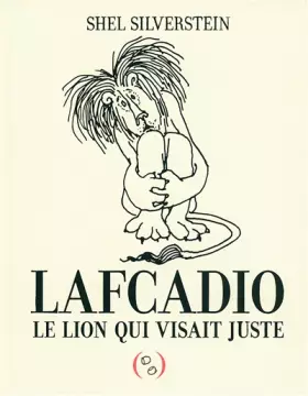 Couverture du produit · Lafcadio, le lion qui visait juste