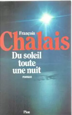 Couverture du produit · Du soleil toute une nuit / roman