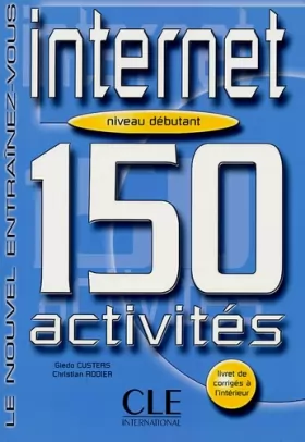 Couverture du produit · Internet Niveaux A1 / A2 : 150 activités