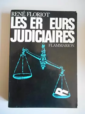 Couverture du produit · Les erreurs judiciaires / Floriot, René / Réf38398