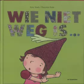 Couverture du produit · Wie niet weg is...