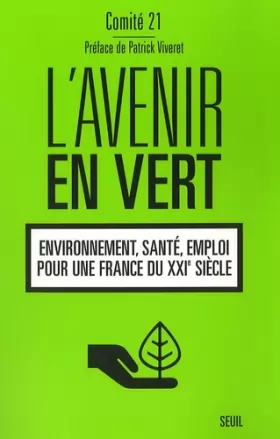 Couverture du produit · L'avenir en vert : Environnement, santé, emploi pour une France du XXIe siècle
