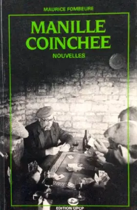 Couverture du produit · Fombeure maurice - Manille coinchée