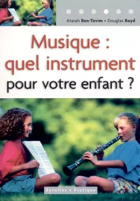 Couverture du produit · Musique : quel instrument pour votre enfant ?
