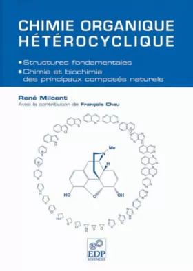 Couverture du produit · Chimie organique hétérocyclique : Structures fondamentales, chimie et biochimie des principaux composés naturels