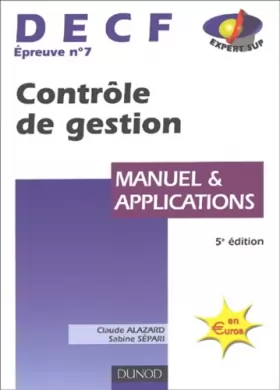 Couverture du produit · Contrôle de gestion, DECF numéro 7 : Manuel & Applications