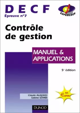 Couverture du produit · Contrôle de gestion, DECF numéro 7 : Manuel & Applications