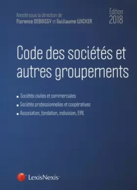 Couverture du produit · Code des sociétés et autres groupements 2018: Sociétés civiles et commerciales. Sociétés professionnelles et coopératives. Asso