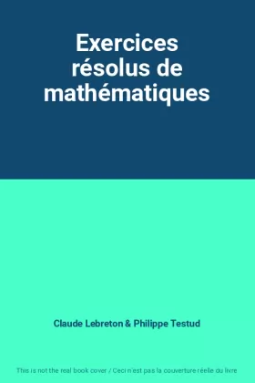 Couverture du produit · Exercices résolus de mathématiques