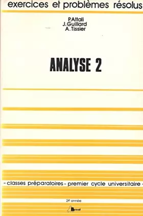Couverture du produit · Analyse 2: 2ème année, classes préparatoires, premier cycle universitaire