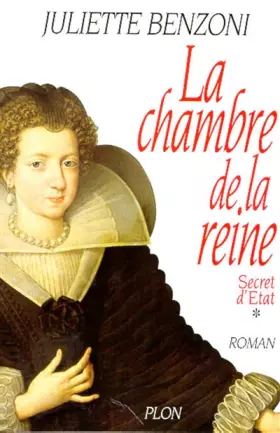 Couverture du produit · La Chambre de la reine, tome 1 : Secret d'Etat