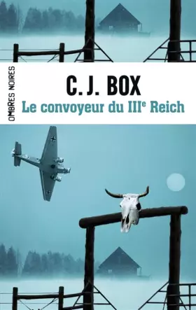 Couverture du produit · Le convoyeur du IIIe Reich